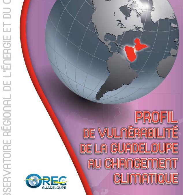 Profil régional de la vulnérabilité de la Guadeloupe au changement climatique