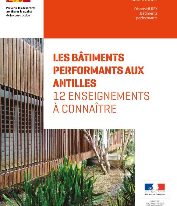 Les bâtiments performants aux Antilles – 12 enseignements à connaitre