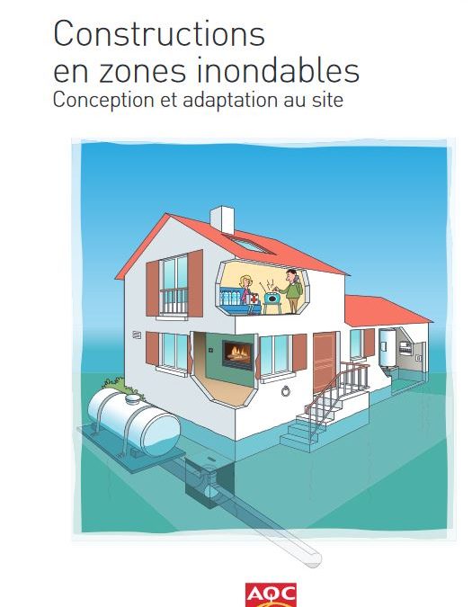 Constructions en zones inondables – Conception et adaptation au site