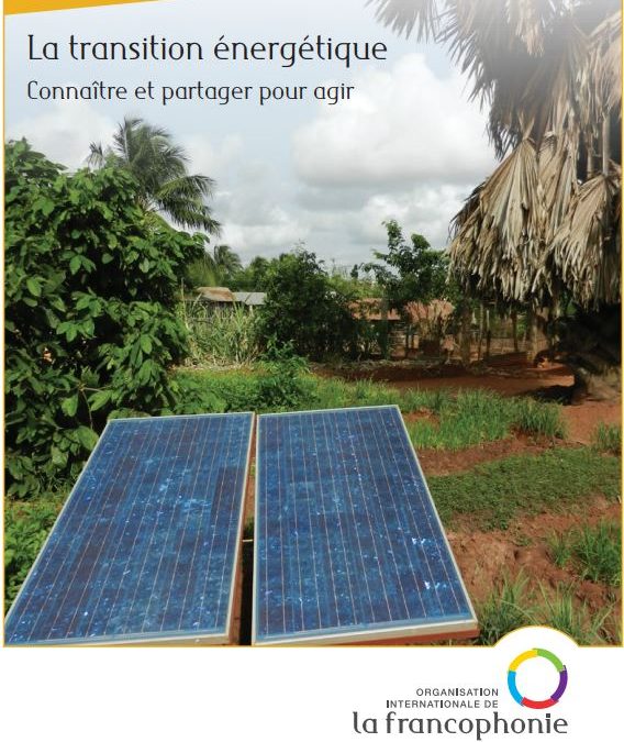 La transition énergétique – Connaître et partager pour agir