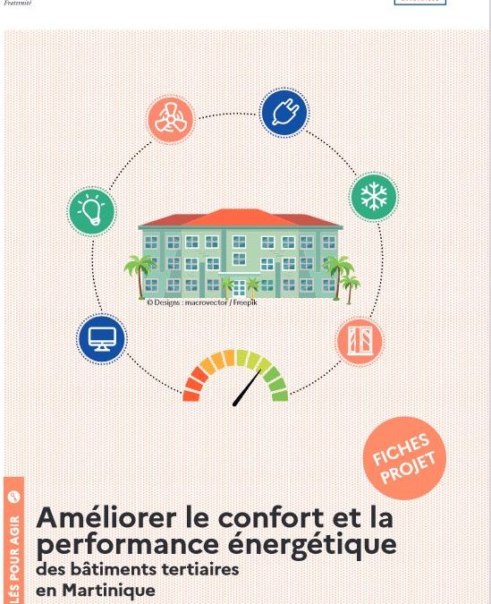 Améliorer le confort et la performance énergétique des bâtiments tertiaires en Martinique – Fiches Bâtiments