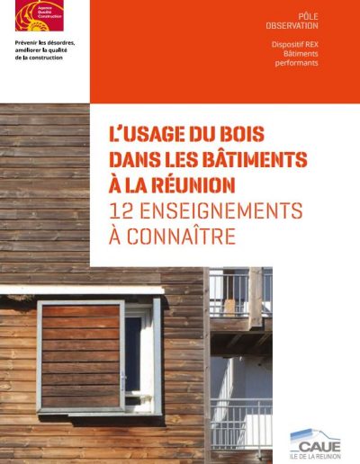 L’usage du bois dans les bâtiments à la Réunion – 12 enseignements à connaître