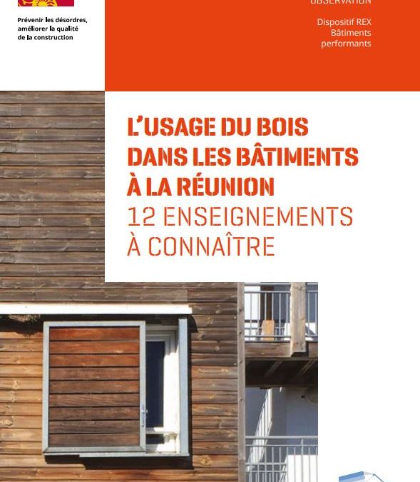 L’usage du bois dans les bâtiments à la Réunion – 12 enseignements à connaître