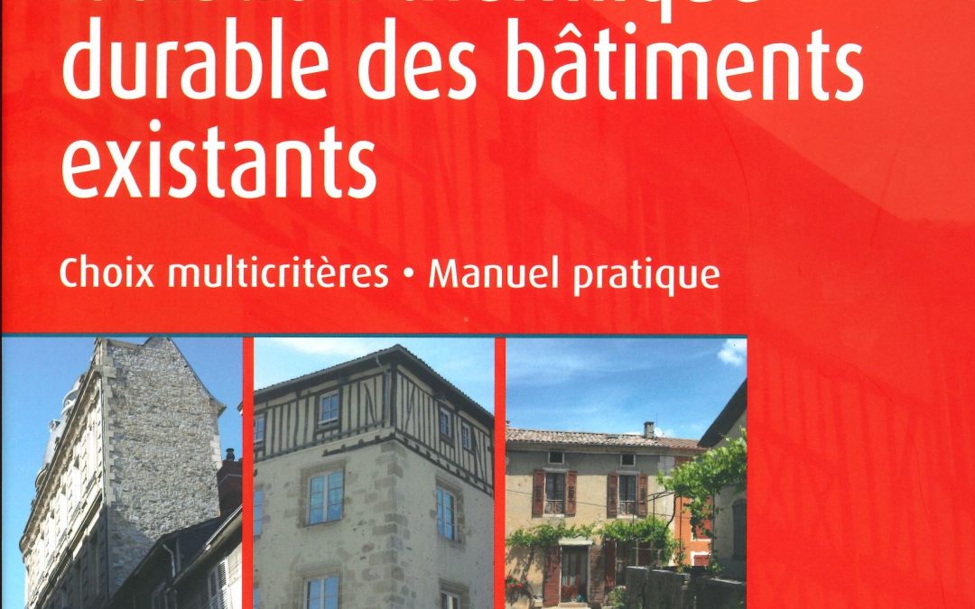 Isolation thermique durable des bâtiments existants: Choix multicritères – Manuel pratique