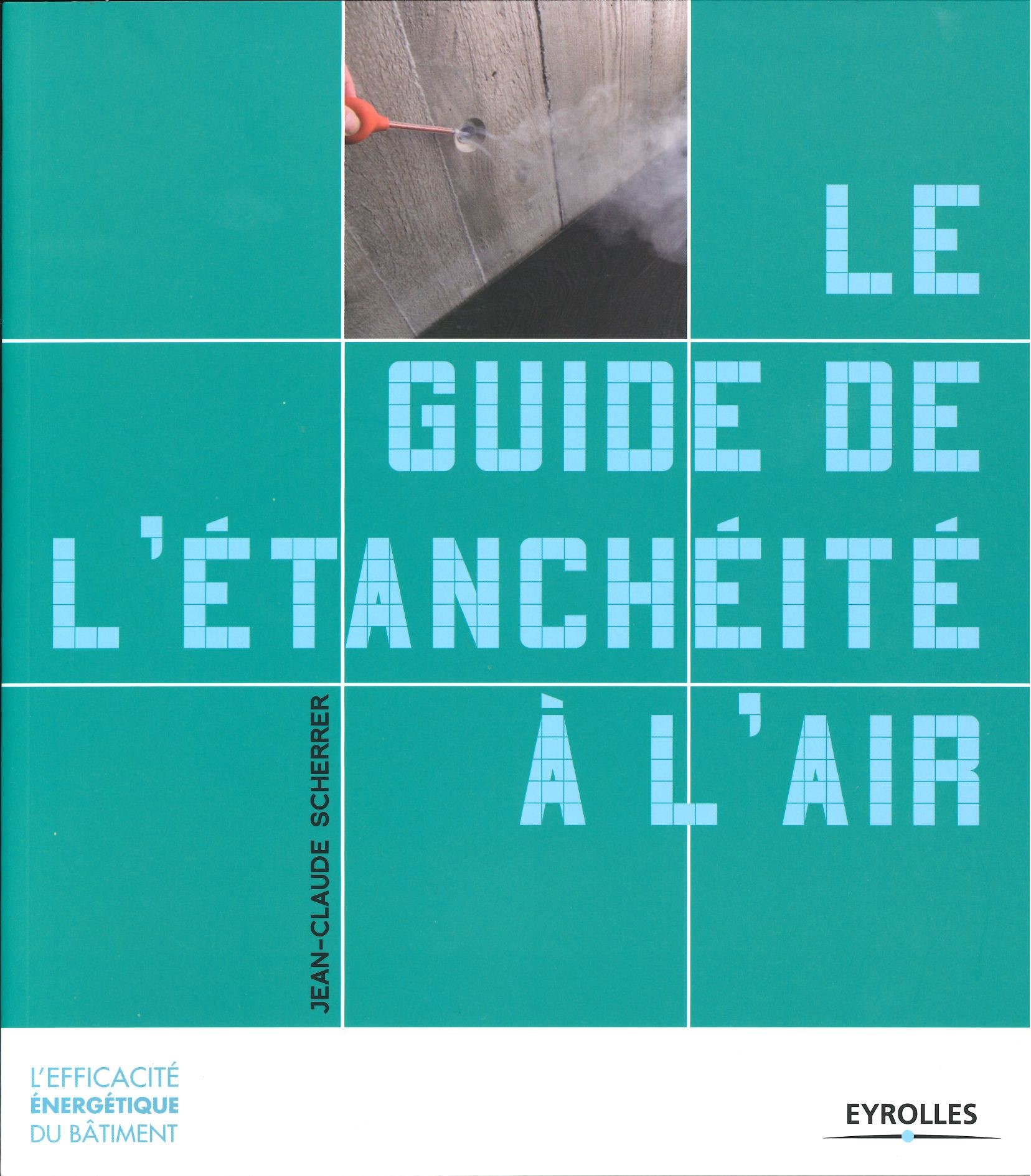 Le guide de l'étanchéité à l'air