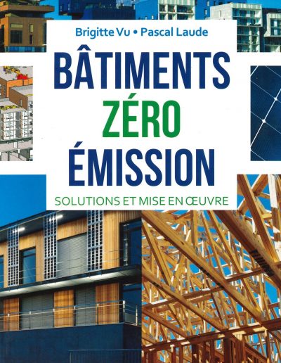 Bâtiments zéro émission – Solutions et mise en oeuvre: Solutions et mise en oeuvre