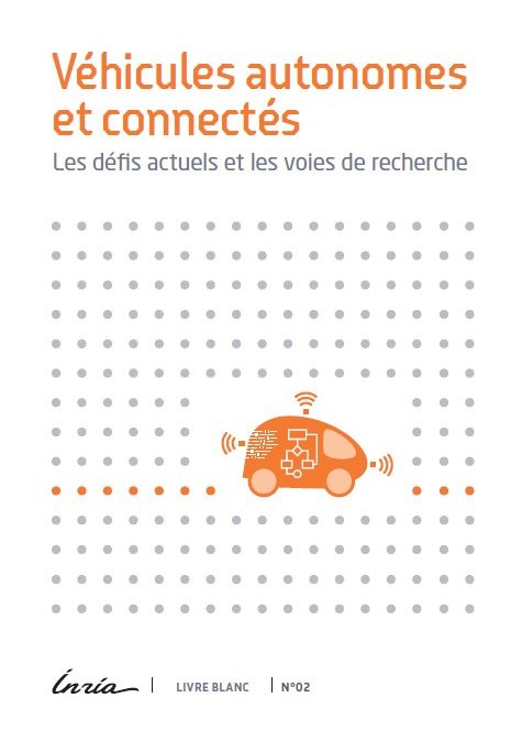 Véhicules autonomes et connectés – Les défis actuels et les voies de recherche