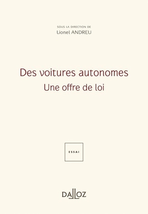 Des voitures autonomes – 1re ed.: Une offre de loi