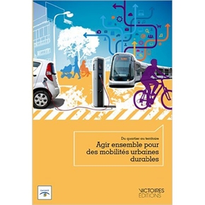 Agir ensemble pour des mobilités urbaines durables du quartier au territoire