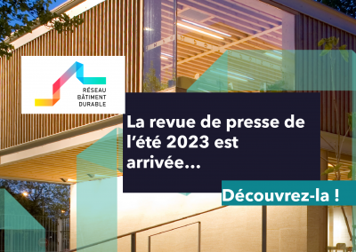 Revue de presse bâtiment durable #55