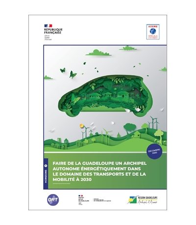 Faire de la Guadeloupe un archipel autonome énergétiquement dans le domaine des transports et de la mobilité à 2030