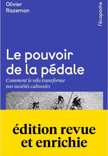 Le pouvoir de la pédale : Comment le vélo transforme nos société cabossées