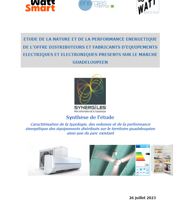 Synthèse de l’étude de la nature et de la performance énergétique de l’offre d’équipements électriques en Guadeloupe