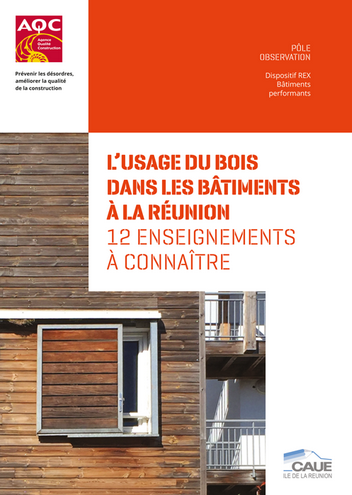 L’usage du bois dans les bâtiments à la Réunion – 12 enseignements à connaître