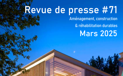 Revue de presse Bâtiment Durable #71