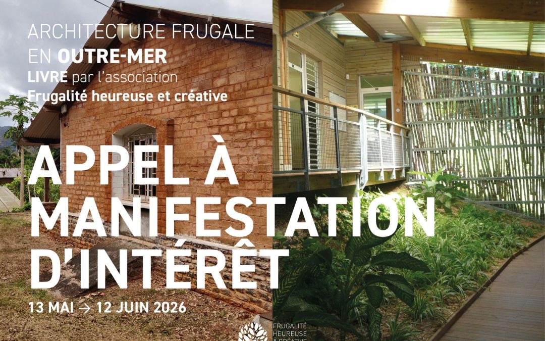 Candidatez à l’ouvrage Architecture Frugale Outre-Mer – Échéance au 17 juin 2026